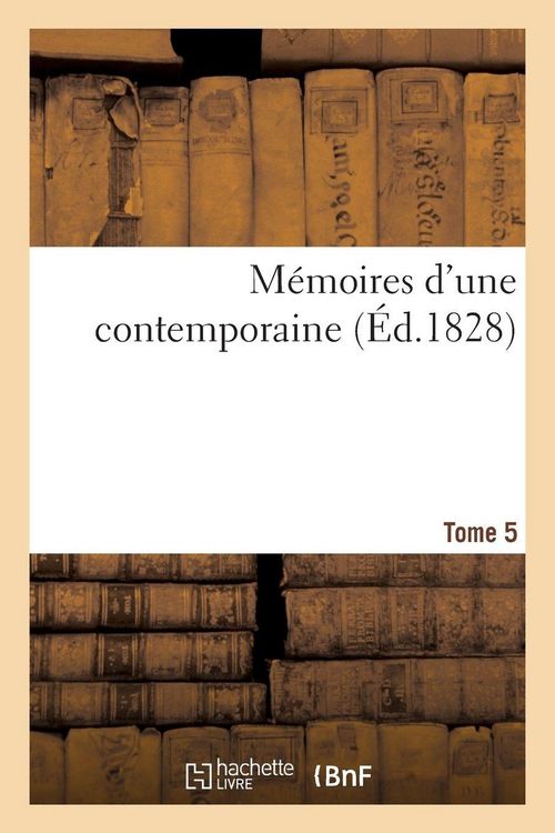 Produktbild: M&eacute;moires d'une contemporaine T. 5