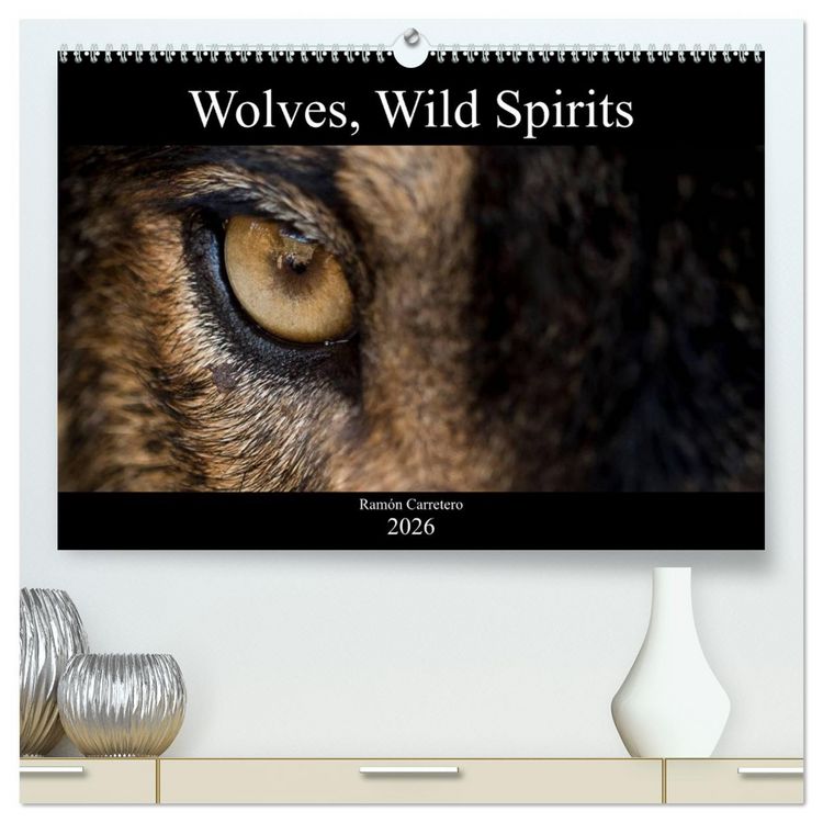 Produktbild: Wolves, Wild Spirits (High Quality Premium Wall Calendar 2026 DIN A2 landscape),CALVENDO 12 Month Wall Calendar