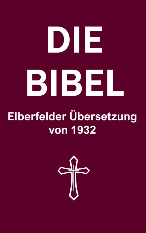 Produktbild: Die Bibel: Elberfelder &Uuml;bersetzung von 1932