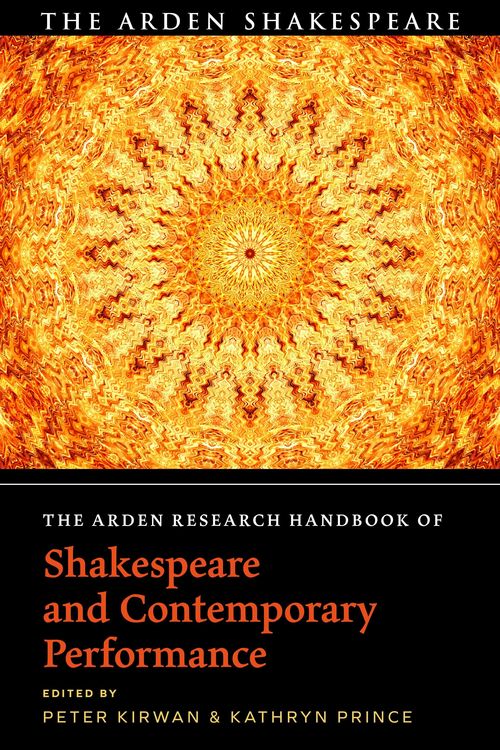 Produktbild: The Arden Research Handbook of Shakespeare and Contemporary Performance