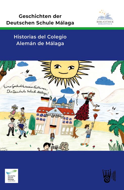 Produktbild: Geschichten der Deutschen Schule M&aacute;laga - Historias del Colegio Alem&aacute;n de M&aacute;laga