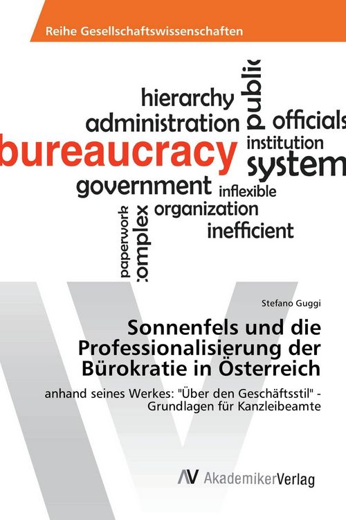 Produktbild: Sonnenfels und die Professionalisierung der B&uuml;rokratie in &Ouml;sterreich