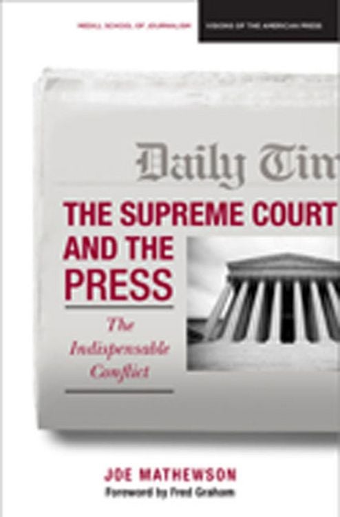 Produktbild: The Supreme Court and the Press: The Indispensable Conflict