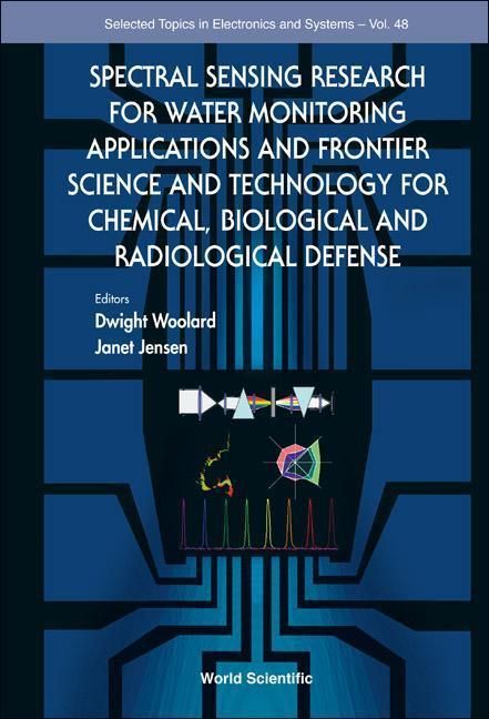 Produktbild: Spectral Sensing Research for Water Monitoring Applications and Frontier Science and Technology for Chemical, Biological and Radiological Defense