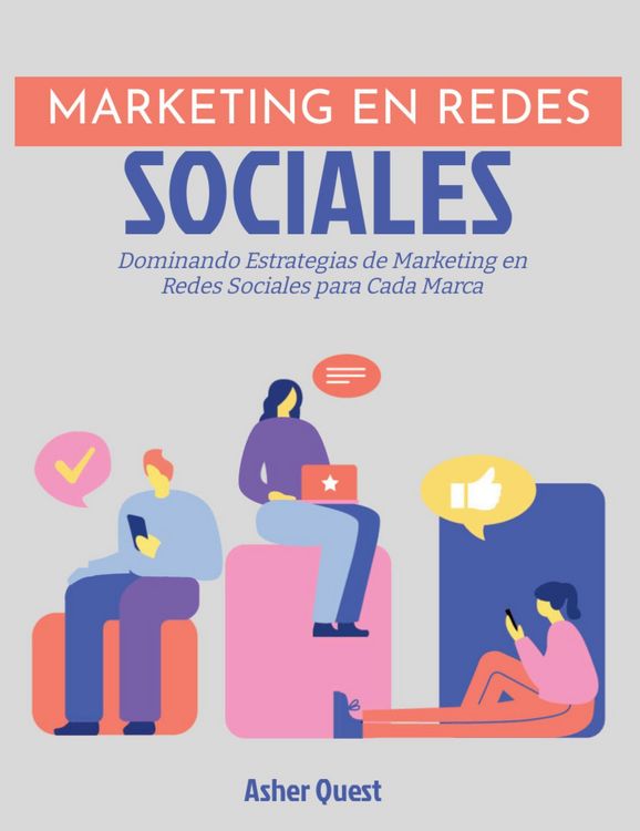 Produktbild: Marketing en Redes Sociales: Dominando Estrategias de Marketing en Redes Sociales para Cada Marca