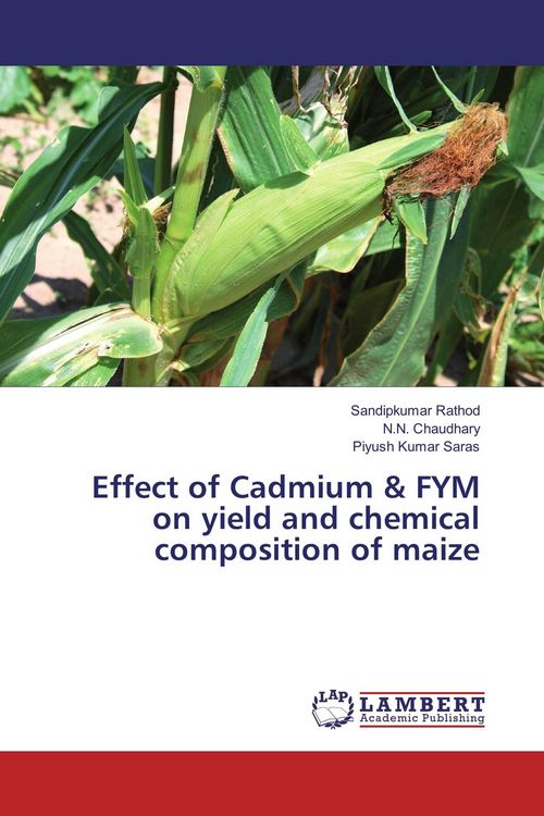 Produktbild: Effect of Cadmium & FYM on yield and chemical composition of maize