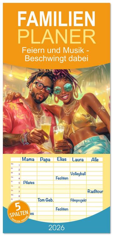 Produktbild: Familienplaner 2026 - Feiern und Musik - Beschwingt dabei mit 5 Spalten (Wandkalender, 21 x 45 cm) CALVENDO