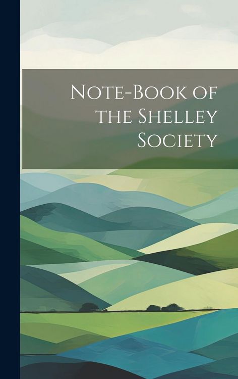 Produktbild: Note-book of the Shelley Society