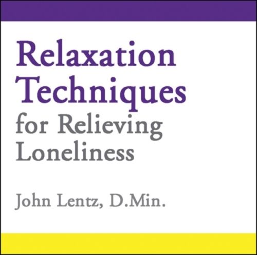 Produktbild: Relaxation Techniques for Relieving Loneliness