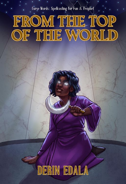 Produktbild: From the Top of the World (Curse Words: Spellcasting for Fun and Prophet, #4)
