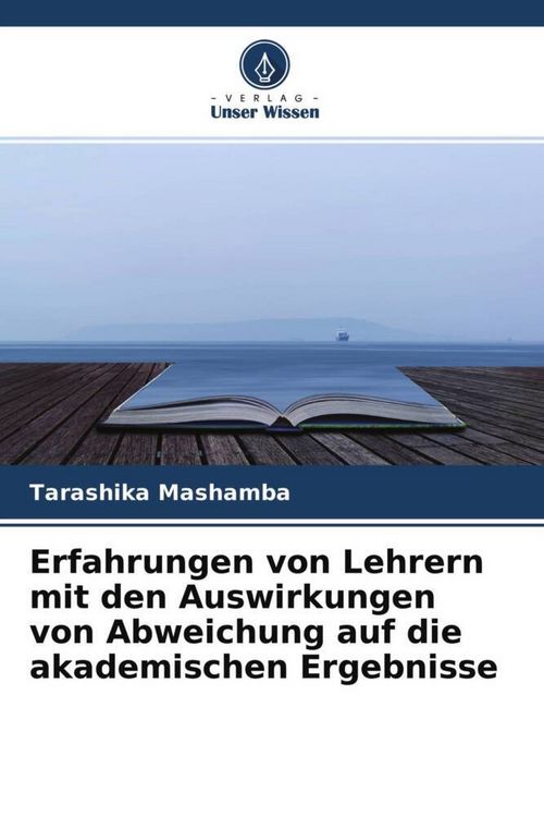 Produktbild: Erfahrungen von Lehrern mit den Auswirkungen von Abweichung auf die akademischen Ergebnisse