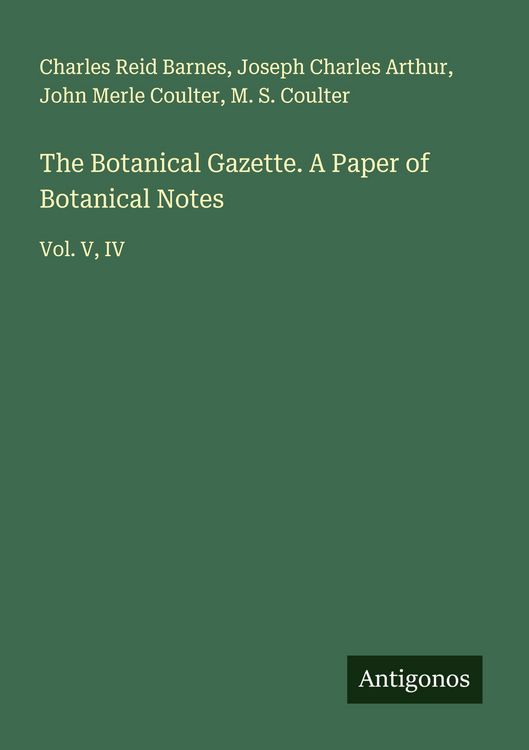 Produktbild: The Botanical Gazette. A Paper of Botanical Notes