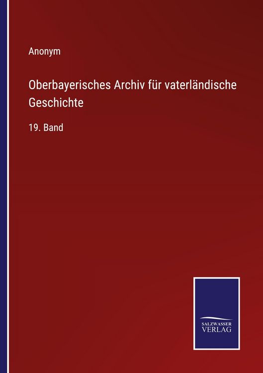 Produktbild: Oberbayerisches Archiv f&uuml;r vaterl&auml;ndische Geschichte