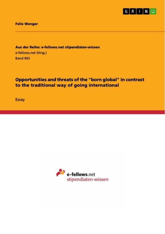 Produktbild: Opportunities and threats of the "born global" in contrast to the traditional way of going international
