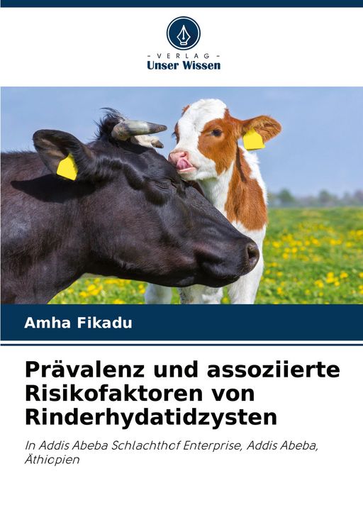Produktbild: Pr&auml;valenz und assoziierte Risikofaktoren von Rinderhydatidzysten