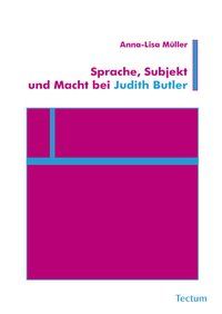 Produktbild: Sprache, Subjekt und Macht bei Judith Butler