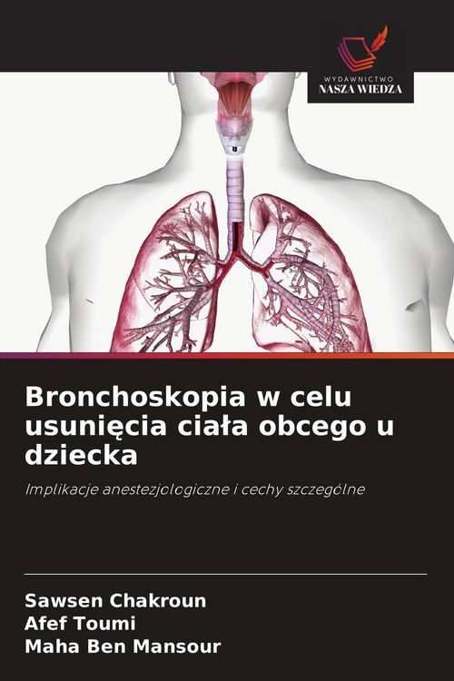 Produktbild: Bronchoskopia w celu usuni&iquest;cia cia&iquest;a obcego u dziecka