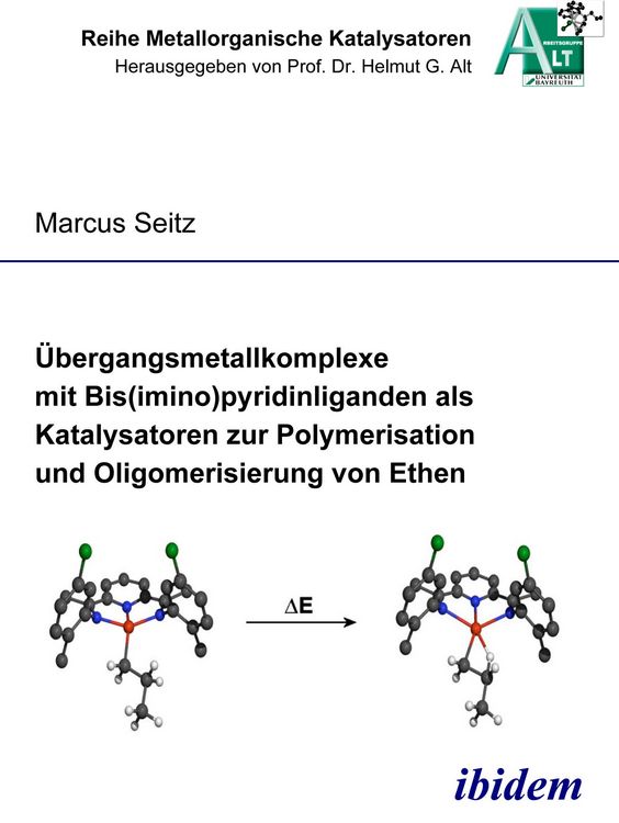 Produktbild: &Uuml;bergangsmetallkomplexe mit Bis(imino)pyridinliganden als Katalysatoren zur Polymerisation und Oligomerisierung von Ethen