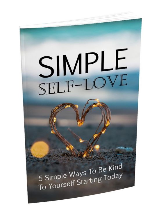 Produktbild: Einfache Selbstliebe. 5 einfache Wege um ab heute freundlich zu sich selbst zu sein. Ebook in deutscher Sprache.