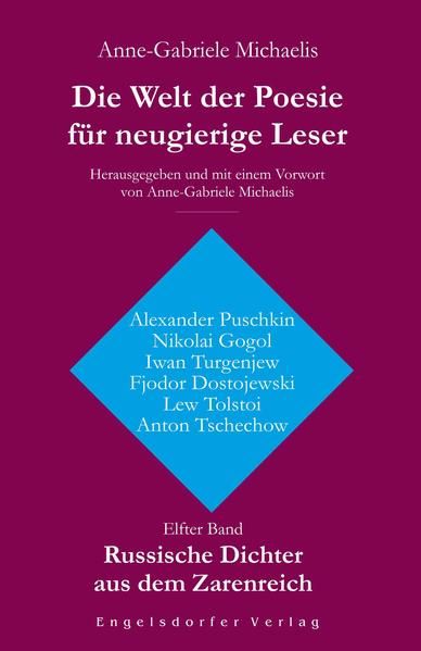 Produktbild: Die Welt der Poesie f&uuml;r neugierige Leser. Elfter Band: Russische Dichter aus dem Zarenreich