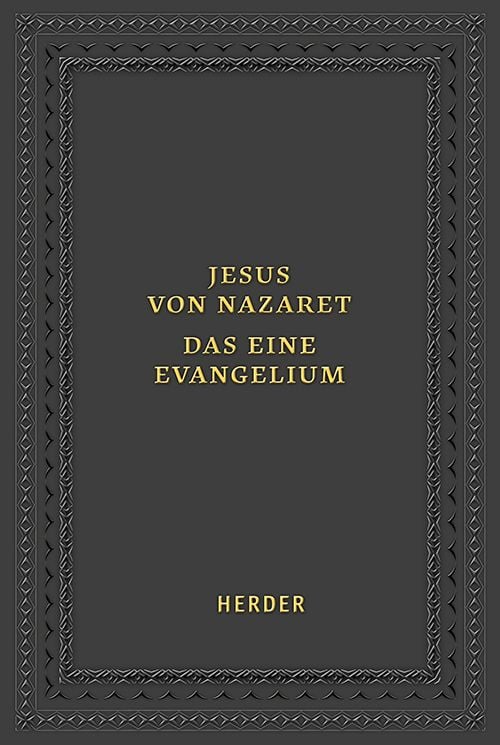 Produktbild: Jesus von Nazaret - Das eine Evangelium