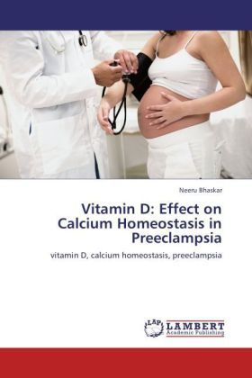 Produktbild: Bhaskar, N: Vitamin D: Effect on Calcium Homeostasis in Pree