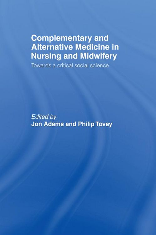 Produktbild: Complementary and Alternative Medicine in Nursing and Midwifery