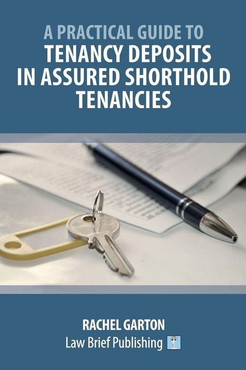 Produktbild: A Practical Guide to Tenancy Deposits in Assured Shorthold Tenancies