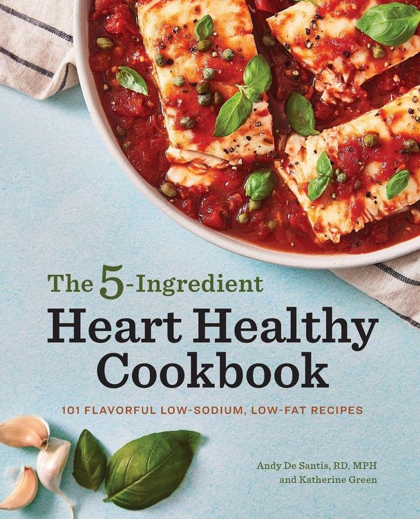 Produktbild: The 5-Ingredient Heart Healthy Cookbook