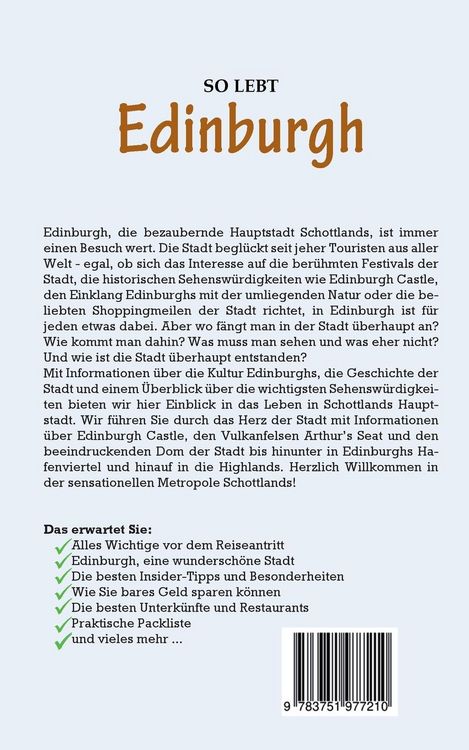 Produktbild: So lebt Edinburgh: Der perfekte Reisef&uuml;hrer f&uuml;r einen unvergesslichen Aufenthalt in Edinburgh inkl. Insider-Tipps, Tipps zum Geldsparen und Packliste