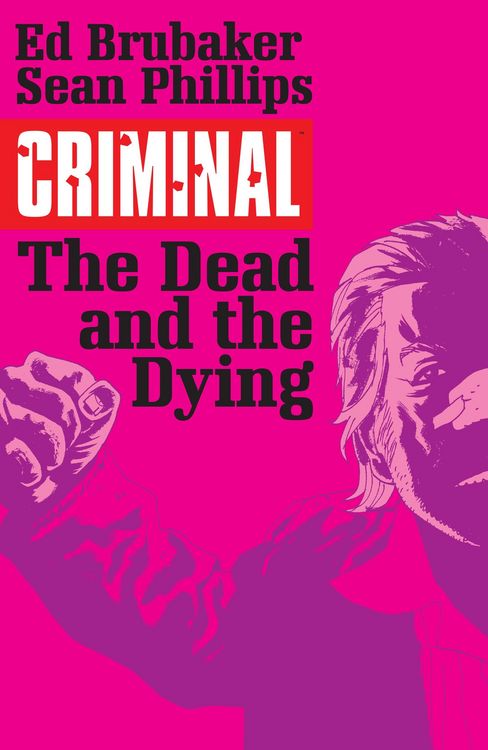 Produktbild: Criminal Vol. 3: The Dead And The Dying
