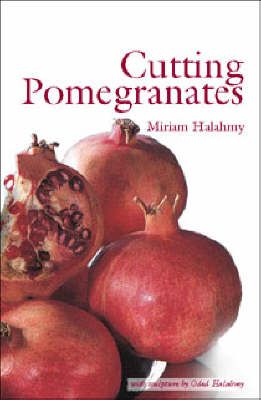 Produktbild: Cutting Pomegranates: With Sculpture by Oded Halahmy