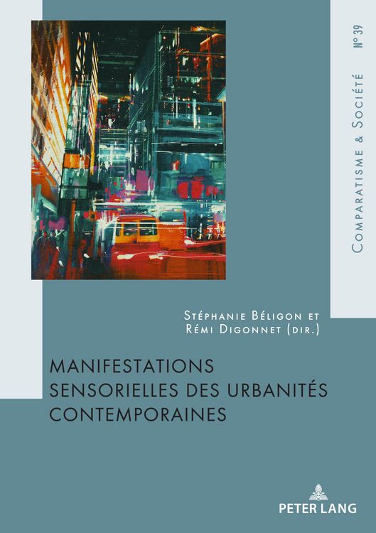 Produktbild: Manifestations sensorielles des urbanit&eacute;s contemporaines