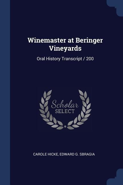 Produktbild: Winemaster at Beringer Vineyards: Oral History Transcript / 200