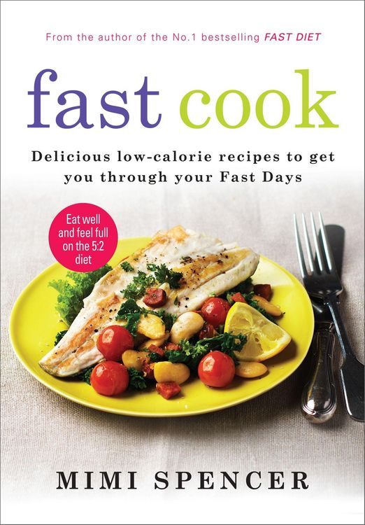 Produktbild: Fast Cook: Easy New Recipes to Get You Through Your Fast Days