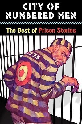 Produktbild: City of Numbered Men: The Best of Prison Stories