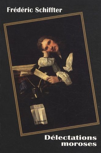 Produktbild: D&eacute;lectations moroses