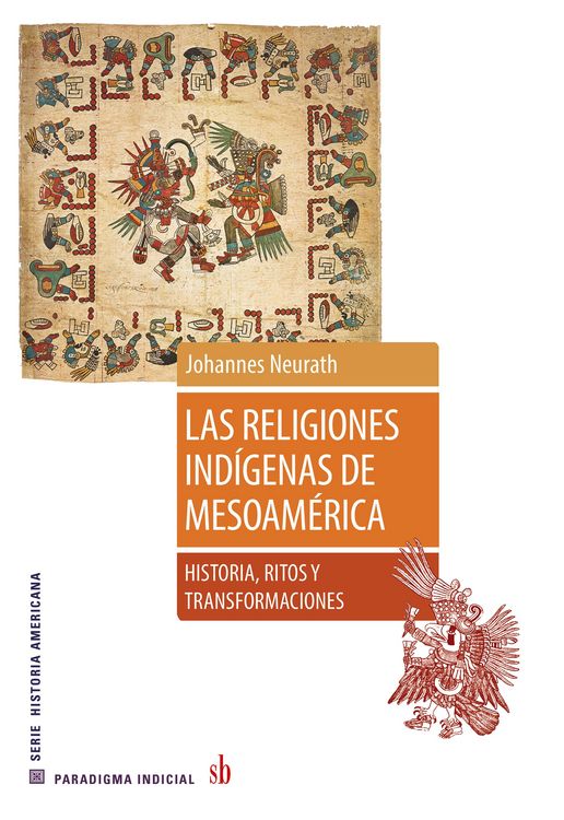 Produktbild: Las religiones ind&iacute;genas de Mesoam&eacute;rica