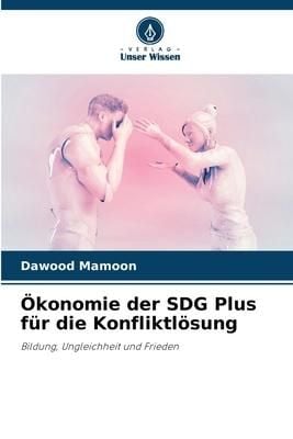Produktbild: &Ouml;konomie der SDG Plus f&uuml;r die Konfliktl&ouml;sung