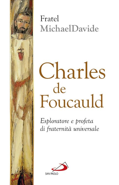 Produktbild: Charles de Foucauld. Esploratore e profeta di fraternit&agrave; universale