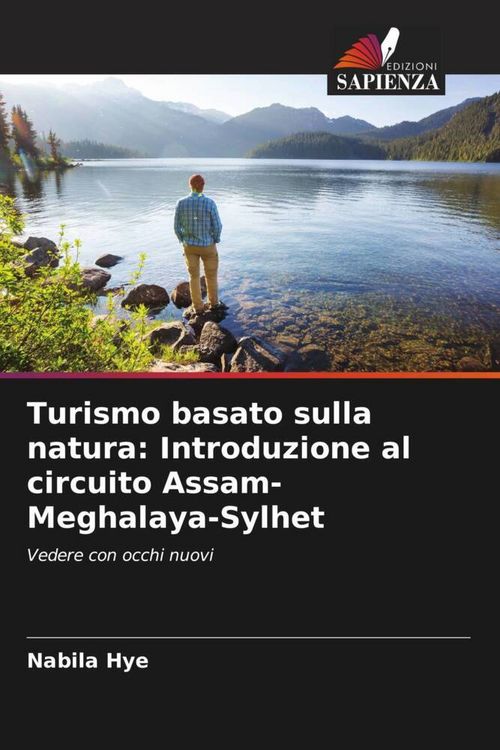 Produktbild: Turismo basato sulla natura: Introduzione al circuito Assam-Meghalaya-Sylhet