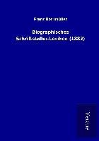 Produktbild: Biographisches Schriftsteller-Lexikon (1882)