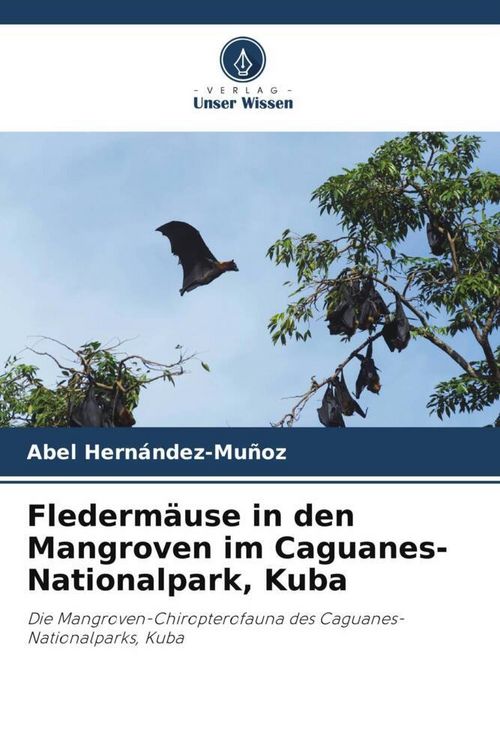 Produktbild: Flederm&auml;use in den Mangroven im Caguanes-Nationalpark, Kuba