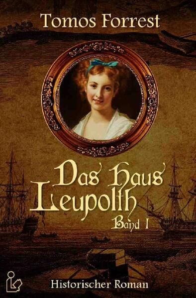 Produktbild: Das Haus Leupolth, Band 1