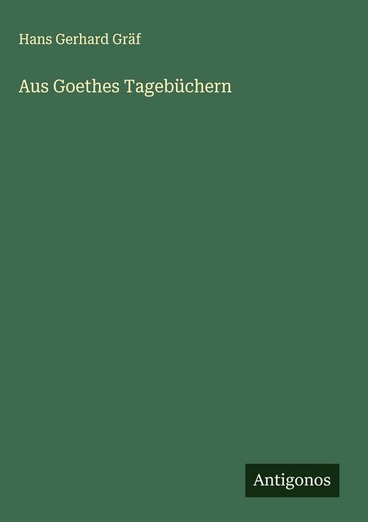 Produktbild: Aus Goethes Tageb&uuml;chern