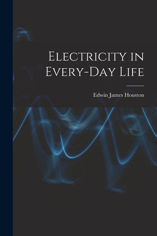 Produktbild: Electricity in Every-Day Life