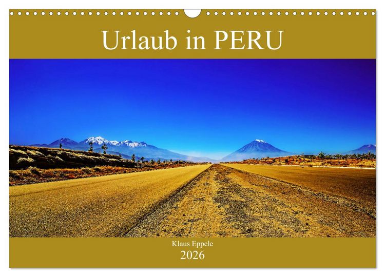 Produktbild: Urlaub in Peru (Wandkalender 2026 DIN A3 quer), CALVENDO Monatskalender