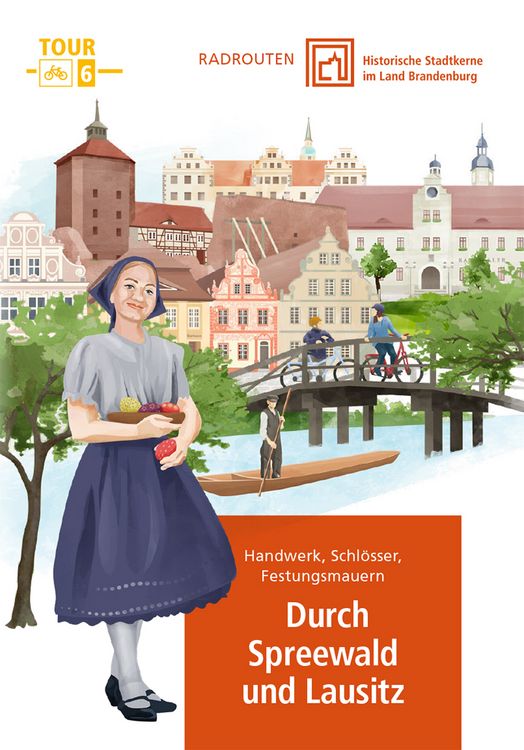 Produktbild: Radrouten durch historische Stadtkerne im Land Brandenburg Route 6 - Durch Spreewald und Lausitz