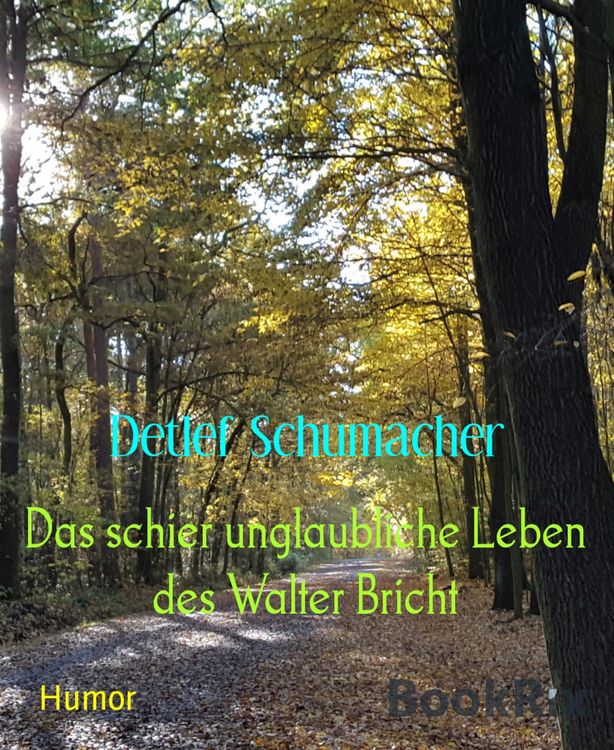 Produktbild: Das schier unglaubliche Leben des Walter Bricht
