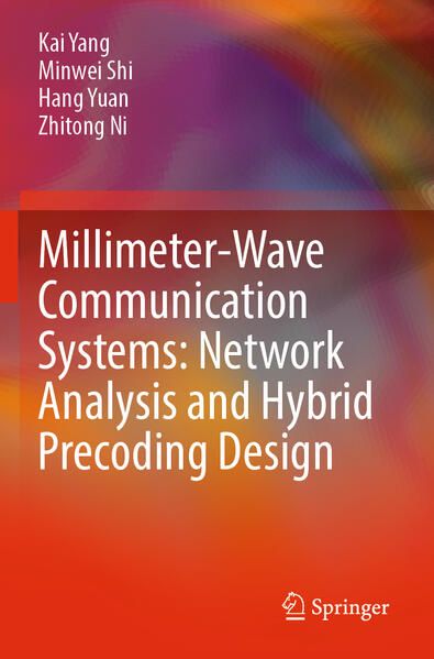 Produktbild: Millimeter-Wave Communication Systems: Network Analysis and Hybrid Precoding Design